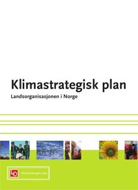 -> www.lo.no/ilmastostrategiasuunnitelma